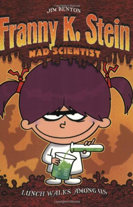 Lunch Walks Among Us (Franny K. Stein, Mad Scientist)