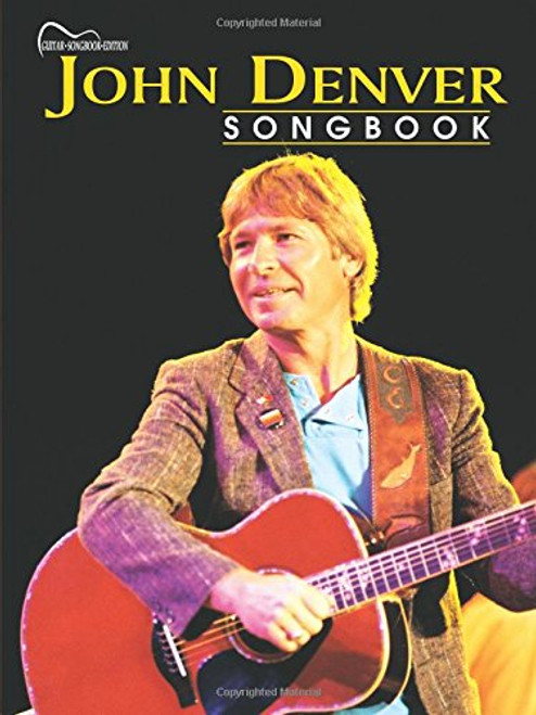 John Denver Songbook: Guitar Songbook Edition
