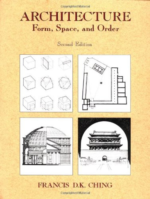 Architecture: Form, Space, and Order Architecture: Form, Space, and Order
