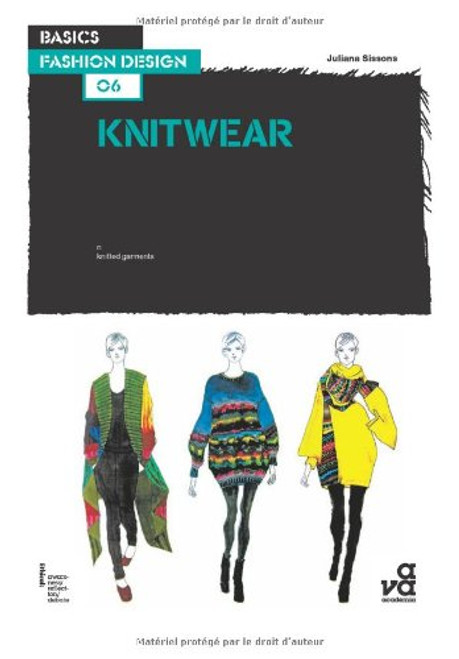 Basics Fashion Design 06: Knitwear Basics Fashion Design 06: Knitwear