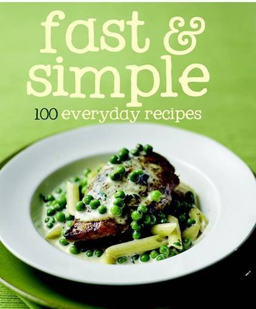 100 Recipes Fast & Simple