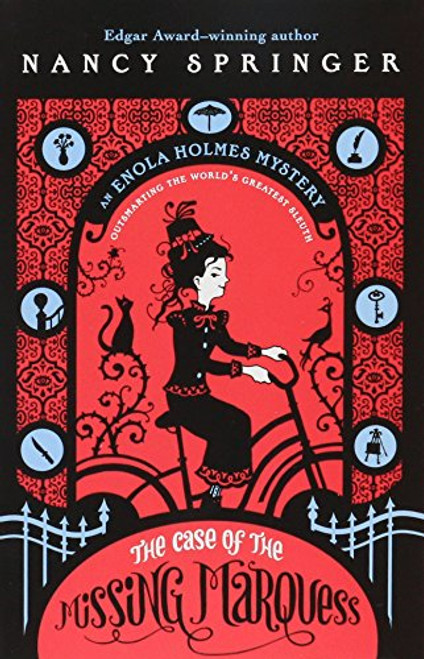 The Case of the Missing Marquess (An Enola Holmes Mystery)