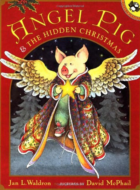 Angel Pig and the Hidden Christmas (Picture Puffins)