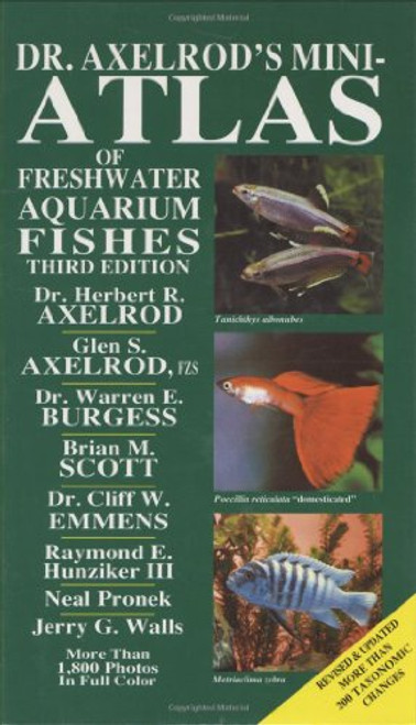 Dr. Axelrod's Mini-Atlas of Freshwater Aquarium Fishes (Dr. Axelrod's Atlas of Freshwater Aquarium Fishes)