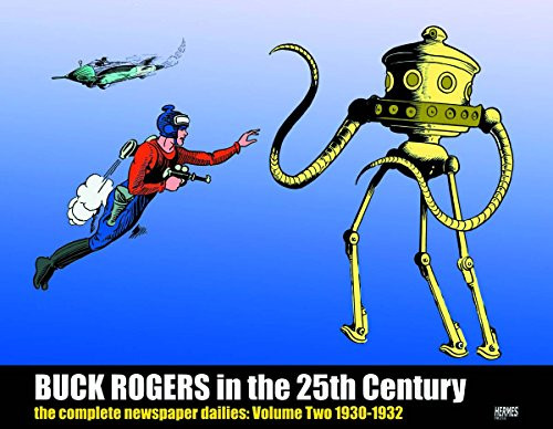 Buck Rogers in the 25th Century: The Complete Newspaper Dailies, Vol. 2: 1930-1932