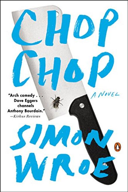 Chop Chop: A Novel