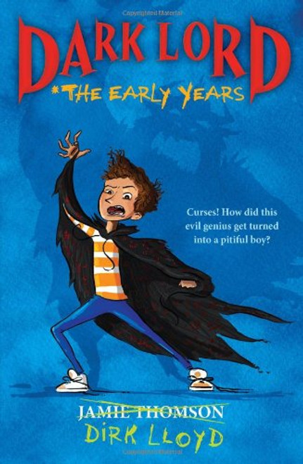 Dark Lord: The Early Years