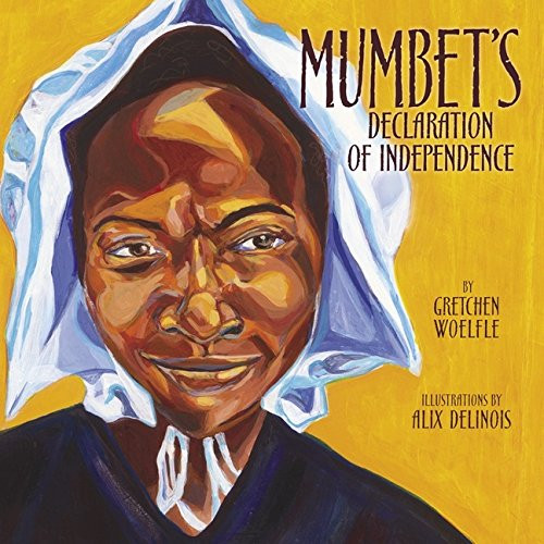 Mumbet's Declaration of Independence (Carolrhoda Picture Books)