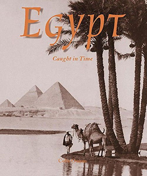 Egypt: Caught in Time (Caught in Time: Great Photographic Archives)