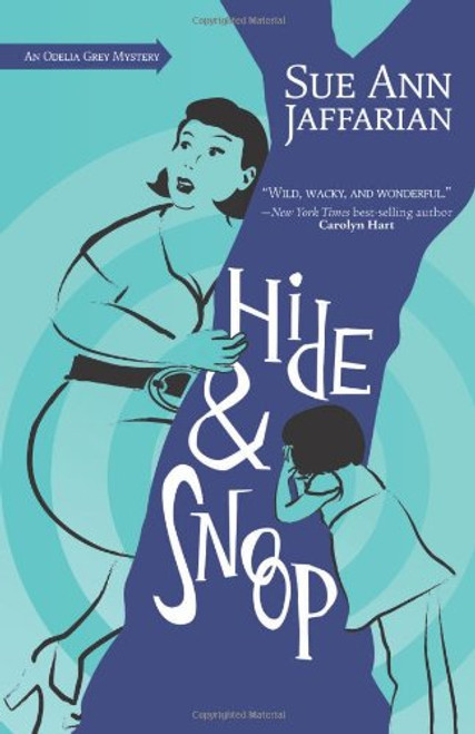 Hide and Snoop (Odelia Grey, Book 7) (The Odelia Grey Mysteries)