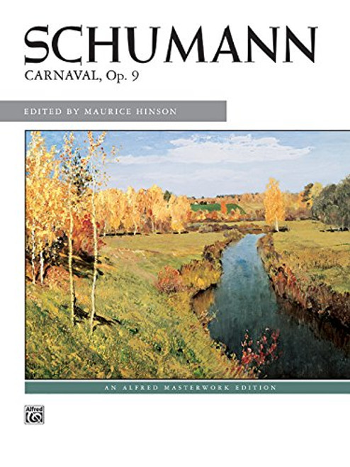 Schumann -- Carnaval, Op. 9 (Alfred Masterwork Edition)