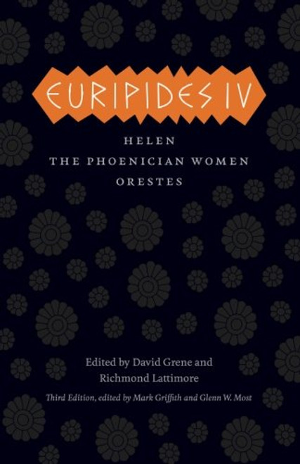 Euripides IV: Helen, The Phoenician Women, Orestes (The Complete Greek Tragedies)