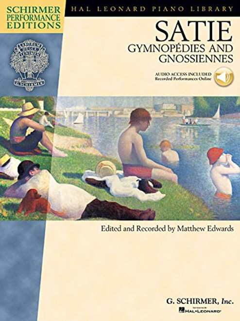 Satie - Gymnopedies and Gnossiennes: Piano With Online Audio of Performances Schirmer Performance Edit (Hal Leonard Piano Library)