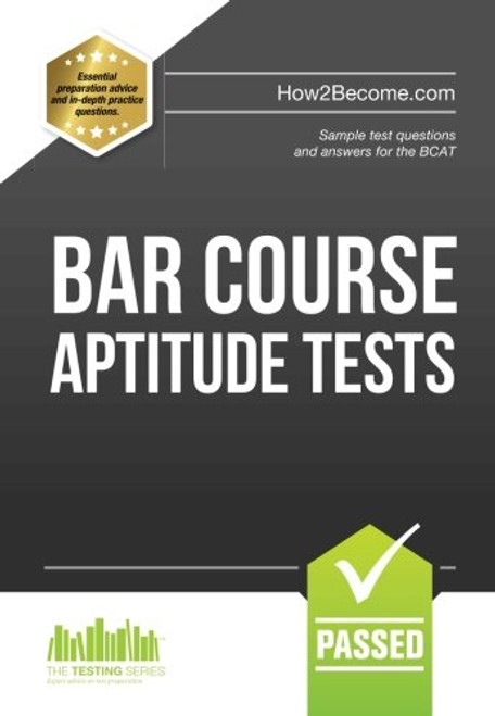 BAR COURSE APTITUDE TESTS:: Sample test questions and answers for the BCAT (Testing Series)