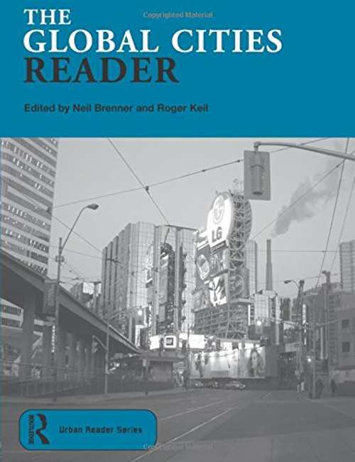 The Global Cities Reader (Routledge Urban Reader Series)