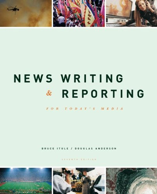 News Writing and Reporting for Today's Media