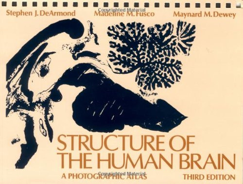 Structure of the Human Brain: A Photographic Atlas