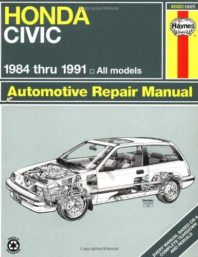 Honda Civic 1984 Thru 1991: All Models (Haynes Manuals)