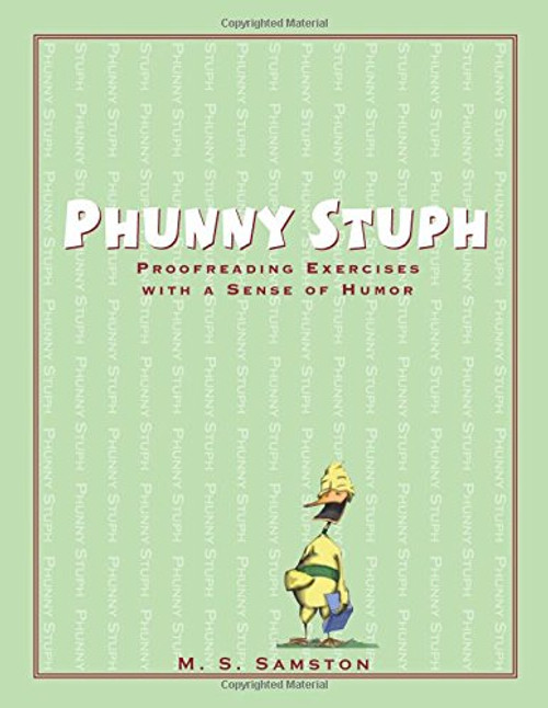 Phunny Stuph: Proofreading Exercises with a Sense of Humor