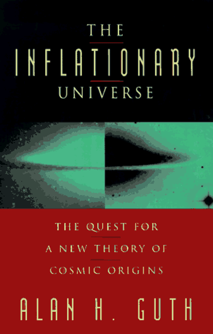 The Inflationary Universe: The Quest For A New Theory Of Cosmic Origins