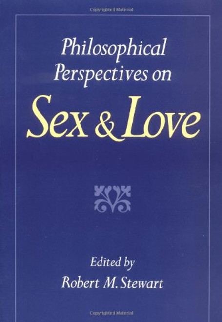 Philosophical Perspectives on Sex and Love