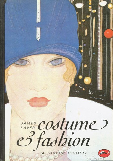 Costume and Fashion: A Concise History (World of Art)