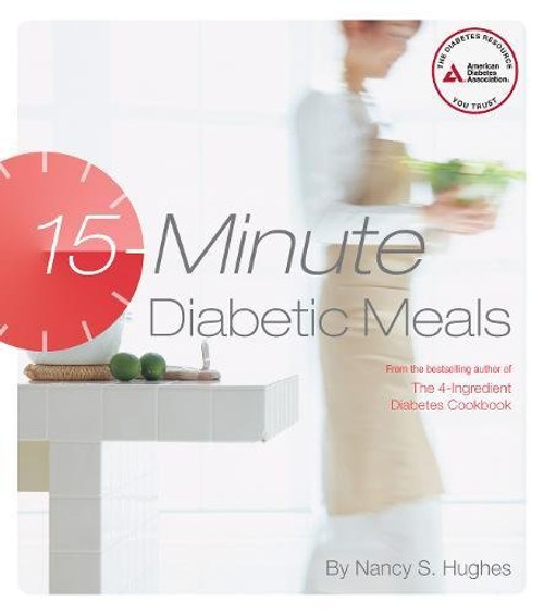 15-Minute Diabetic Meals 15-Minute Diabetic Meals