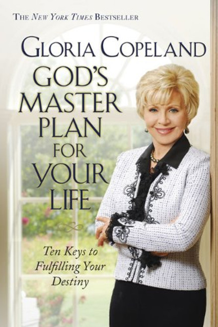 God's Master Plan for Your Life: Ten Keys to Fulfulling Your Destiny God's Master Plan for Your Life: Ten Keys to Fulfulling Your Destiny