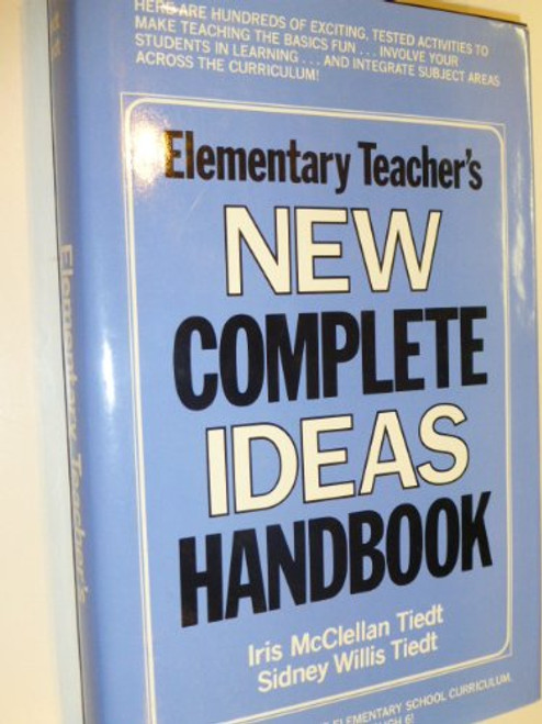 Elementary Teacher's New Complete Ideas Handbook