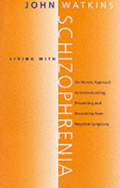 Living With Schizophrenia