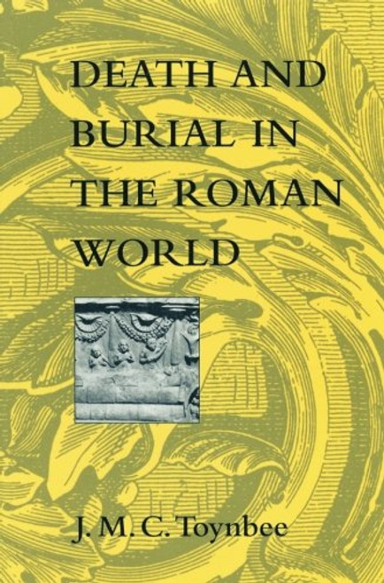 Death and Burial in the Roman World