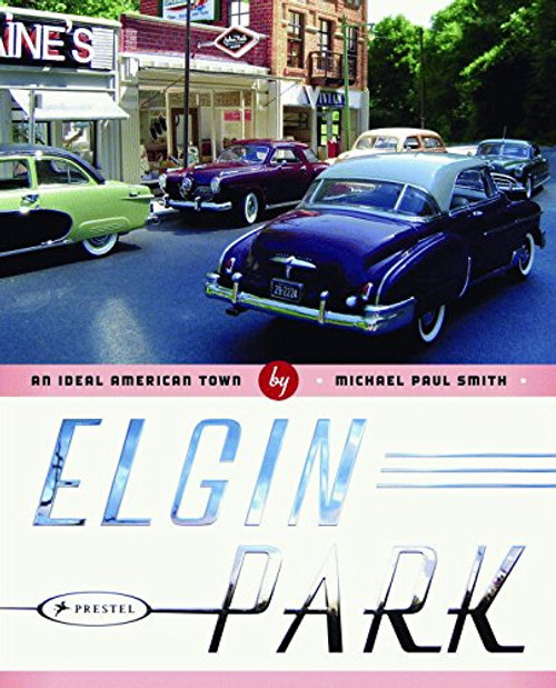 Elgin Park: An Ideal American Town
