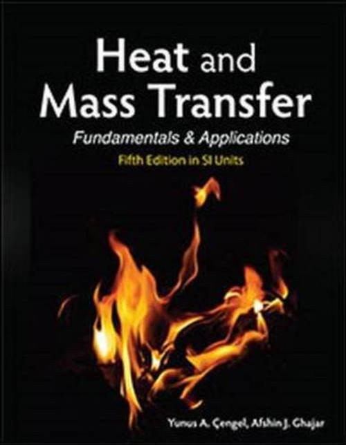 Heat and Mass Transfer (in Si Units) (Asia Higher Education Engineering/Computer Science Mechanica)