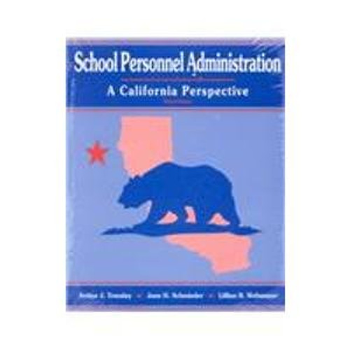 School Personnel Administration: A California Perspective