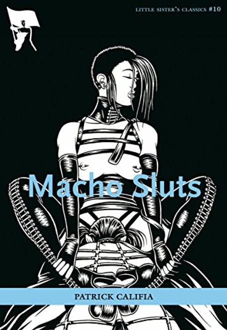 Macho Sluts: A Little Sister's Classic (Little Sister's Classics)