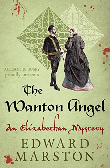 The Wanton Angel: A Nicolas Bracewell Novel (Elizabethan Mystery)