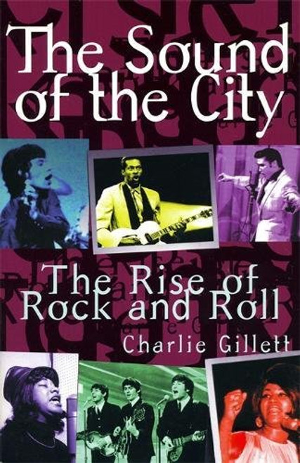 The Sound Of The City: The Rise Of Rock And Roll