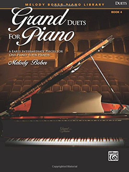 Grand Duets for Piano, Bk 4: 6 Early Intermediate Pieces for One Piano, Four Hands