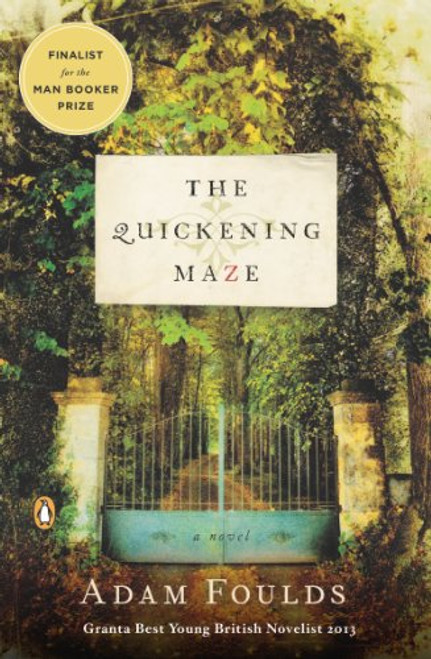 The Quickening Maze: A Novel