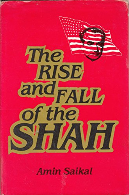 Rise and Fall of the Shah