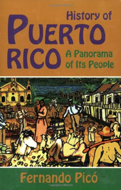 History of Puerto Rico: A Panorama Of Its People