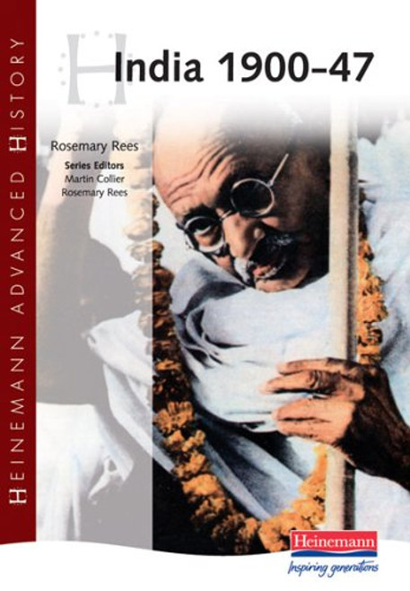 Heinemann Advanced History: India 1900-47