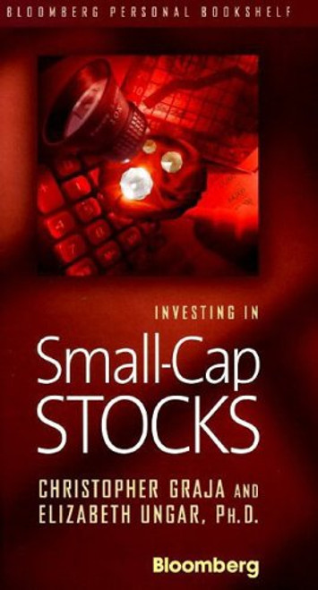 Investing in Small-Cap Stocks (Bloomberg Financial) Investing in Small-Cap Stocks (Bloomberg Financial)