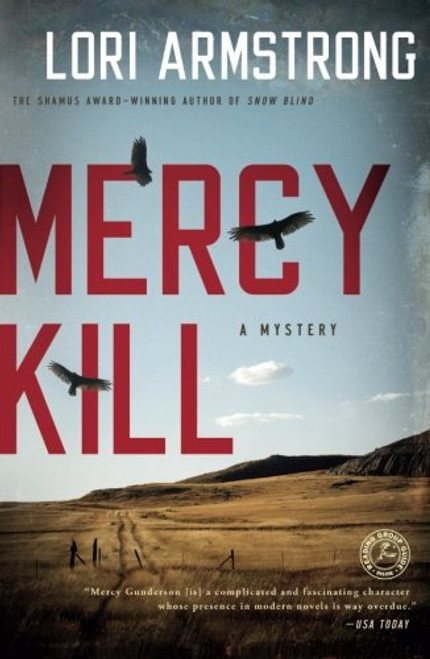 Mercy Kill: A Mystery (Mercy Gunderson)