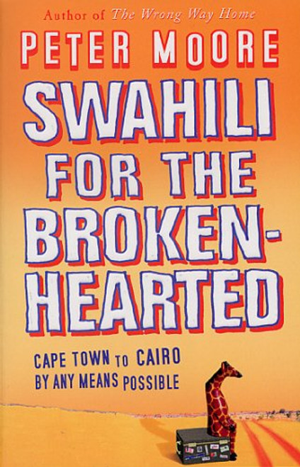 Swahili For The Broken-Hearted Swahili For The Broken-Hearted