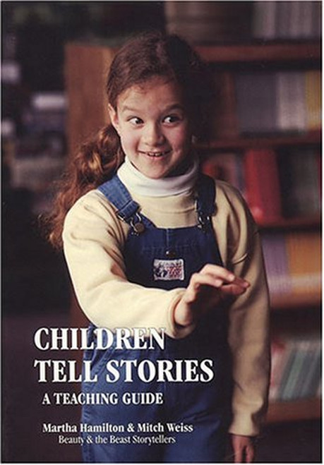 Children Tell Stories: A Teaching Guide