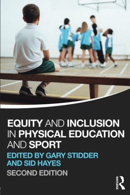Equity and Inclusion in Physical Education and Sport (Volume 1)