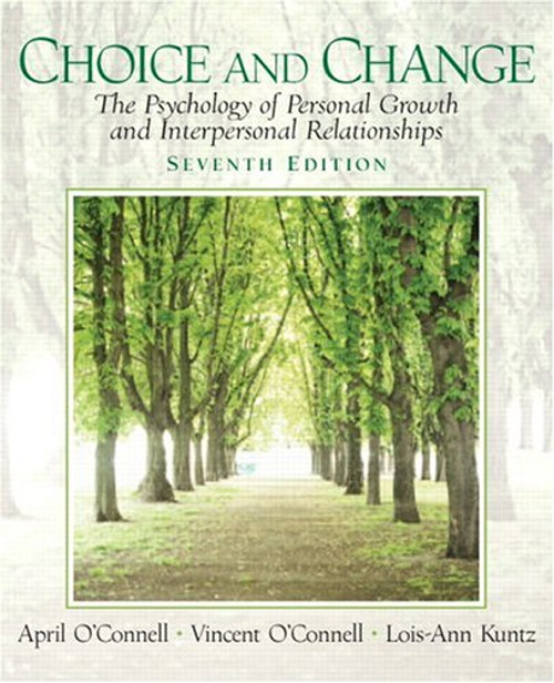 Choice and Change: The Psychology of Personal Growth and Interpersonal Relationships (7th Edition)