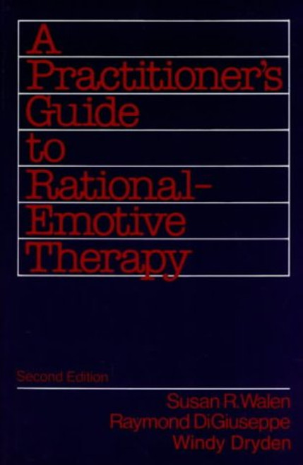A Practitioner's Guide to Rational Emotive Therapy