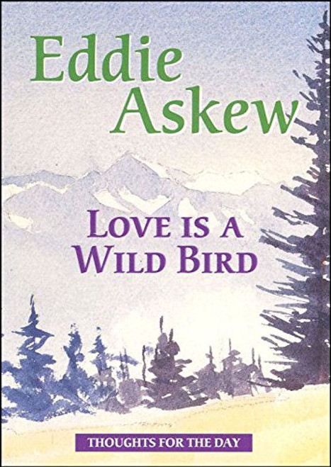 Love Is A Wild Bird